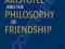 ARISTOTLE AND THE PHILOSOPHY OF FRIENDSHIP Pangle