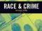 RACE &amp; CRIME Michael Rowe