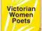 VICTORIAN WOMEN POETS Joseph Bristow