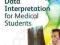 DATA INTERPRETATION FOR MEDICAL STUDENTS Bickle