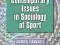 CONTEMPORARY ISSUES IN SPORTS SOCIOLOGY Yiannakis