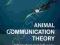 ANIMAL COMMUNICATION THEORY Ulrich Stegmann