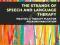 THE STRANDS OF SPEECH AND LANGUAGE THERAPY James