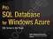 PRO SQL DATABASE FOR WINDOWS AZURE Klein, Roggero