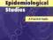 EPIDEMIOLOGICAL STUDIES: A PRACTICAL GUIDE Silman