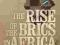 RISE OF THE BRICS IN AFRICA Padraig Carmody