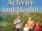 PHYSICAL ACTIVITY AND HEALTH Claude Bouchard