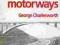 A HISTORY OF BRITISH MOTORWAYS G. Charlesworth