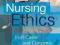 NURSING ETHICS: IRISH CASES &amp; CONCERNS Dooley