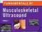 FUNDAMENTALS OF MUSCULOSKELETAL ULTRASOUND