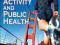 FOUNDATIONS OF PHYSICAL ACTIVITY AND PUBLIC HEALTH