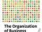 THE ORGANIZATION OF BUSINESS Stephen Ackroyd