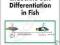 ENDOCRINE SEX DIFFERENTIATION IN FISH T. Pandian