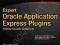 EXPERT ORACLE APPLICATION EXPRESS PLUGINS D'Souza