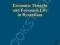 ECONOMIC THOUGHT AND ECONOMIC LIFE IN BYZANTIUM