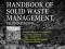 HANDBOOK OF SOLID WASTE MANAGEMENT Tchobanoglous