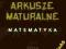 ARKUSZE MATURALNE MATEMATYKA MATURA 2014 AKSJOMAT