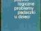 Kościelska PSYCHOLOGICZNE PROBLEMY PADACZKI U DZIE