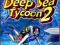 DEEP SEA TYCOON 2 PL CD IDEALNY!!! CBM