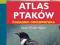 Atlas ptaków. Poradnik obserwatora. - Hecker Karin