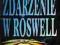 Zdarzenie w Roswell - Ch. Berlita; W. Moore