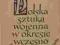 Polska sztuka wojenna w okresie wczesnofeudalnym