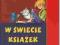 W ŚWIECIE KSIĄŻEK ZESZYT LEKTUR KLASA 1 ĆWICZENIA!