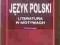 Poradnik Licealisty Język polski literatura Nowa