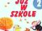 Nowe Już w szkole. Klasa 2, szkoła podstawowa, czę