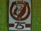 Odznaka Widzew Łódź biała 75 lat emalia
