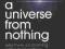 A Universe from Nothing - Lawrence M. Krauss *WRO