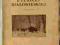 PUSZCZA BIAŁOWIESKA opis opowiadania 1908 1926
