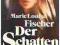 Der Schatten des anderen Marie Louise Fischer