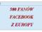 500 FANÓW Z EUROPY - Fanpage z facebooka