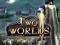 TWO WORLDS II 2 PO POLSKU  XBOX 360