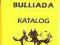 BULLIADA - ZANIEMYŚL 1999 (katalog wystawowy)