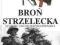 Broń strzelecka od 1860 do współczesności