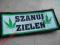 SZANUJ ZIELEŃ - Naszywka sitodruk !