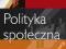 Polityka społeczna, G. Firlit-Fesnak