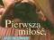 Pierwsza miłość, ostatnie posługi - Ian McEwan