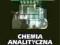 CHEMIA ANALITYCZNA tom 1