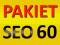 PAKIET SEO 60: PRYWATNE BLOGI, KATALOGI, FV