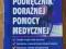 Podręcznik doraźnej pomocy medycznej PZWL Warszawa