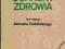 ORGANIZACJA OCHRONY ZDROWIA Janusz Indulski