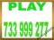 ***733 999 277***PROSTY NUMER PLAY!