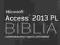 Access 2013 PL. Biblia