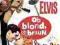 OB BLOND, OB BRAUN,  E.Presley, DVD 1957 r.