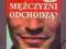 DLACZEGO MĘŻCZYŹNI ODCHODZĄ 2000 ZDRADA EROTYKA FV