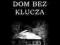 Dom bez klucza Biggers % W-wa