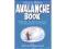 Allen Mike's Avalanche Book: A Guide to Staying